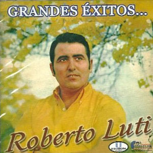 Disco Grandes Éxitos de Roberto Luti
