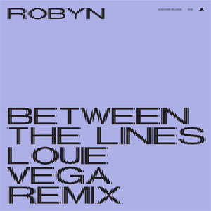 Disco Between The Lines (Louie Vega Remix) de Robyn