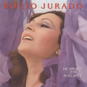 Disco De Ahora en Adelante de Rocío Jurado