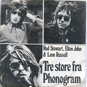 Disco Rod Stewart / Elton John / Leon Russell ?– Tre Store Fra Phonogram de Rod Stewart