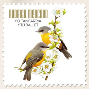 Disco Yo Fanfarria y tú Ballet de Rodrigo Mercado