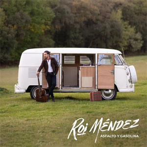 Disco Asfalto y Gasolina de Roi Méndez
