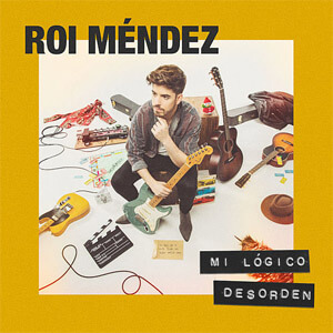 Disco Mi Lógico Desorden de Roi Méndez