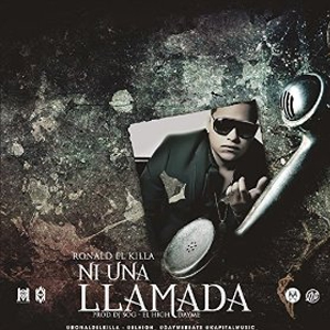 Disco Ni Una Sola Llamada de Ronald El Killa
