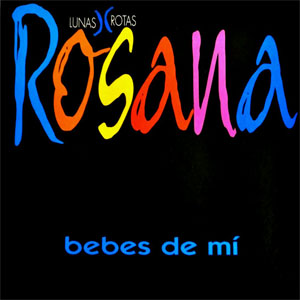 Disco Bebes De Mi de Rosana