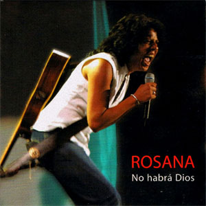 Disco No Habrá Dios de Rosana