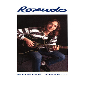 Disco Puede Que... de Rosendo Mercado