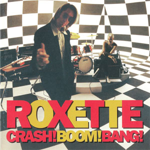 Disco Crash! Boom! Bang! de Roxette