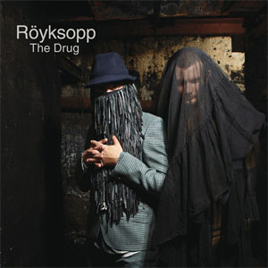 Disco The Drug de Royksopp