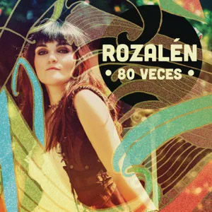Disco 80 Veces de Rozalén