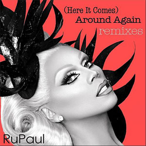 Disco (Here It Comes) Around Again Remixes de Rupaul