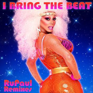 Disco I Bring The Beat: Remixes de Rupaul