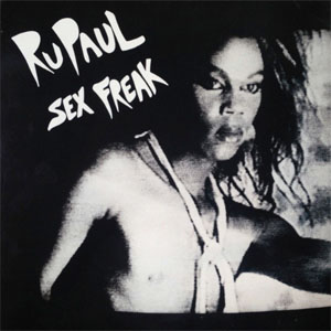 Disco Sex Freak de Rupaul