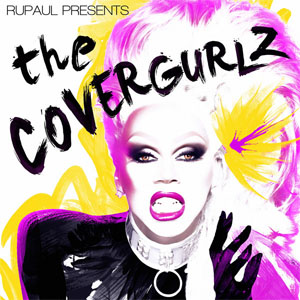 Disco The CoverGurlz de Rupaul