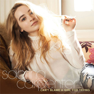 Disco Can't Blame A Girl For Trying (Ep) de Sabrina Carpenter