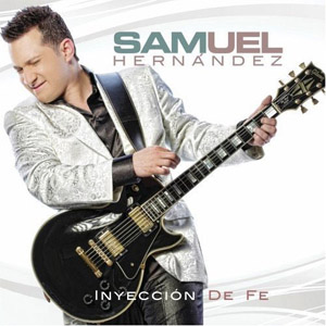 Disco Inyección De Fe de Samuel Hernández