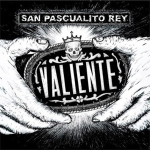 Disco Valiente de San Pascualito Rey