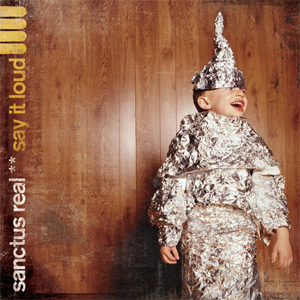 Disco Say It Loud de Sanctus Real