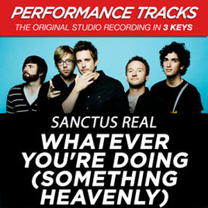 Disco Whatever You're Doing (Something Heavenly) [Performance Tracks] - EP de Sanctus Real