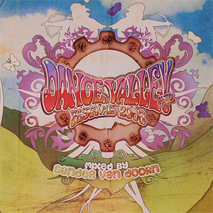 Disco Dance Valley Festival 2006 de Sander Van Doorn