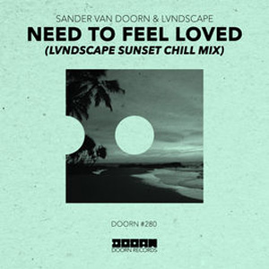 Disco Need To Feel Loved (LVNDSCAPE Sunset Chill Mix) de Sander Van Doorn