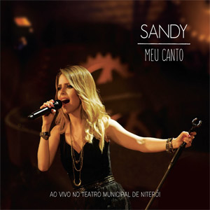 Disco Meu Canto (Ao Vivo no Teatro Municipal de Niterói) de Sandy Leah