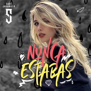 Disco Nunca Estabas de Sara Jaramillo