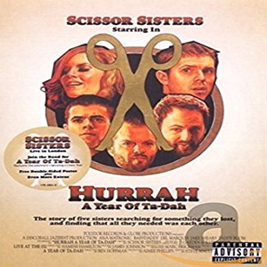 Disco Hurrah! A Year Of Ta-Dah (Dvd) de Scissor Sisters