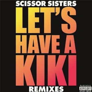 Disco Let's Have A Kiki (Remixes) de Scissor Sisters
