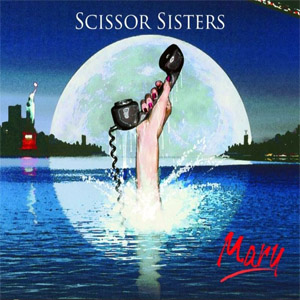 Disco Mary de Scissor Sisters