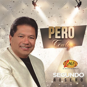 Disco Pero Contigo de Segundo Rosero
