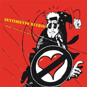 Disco Aunque Usted No Lo Quiera, Vol. 1 de Sentimiento Muerto