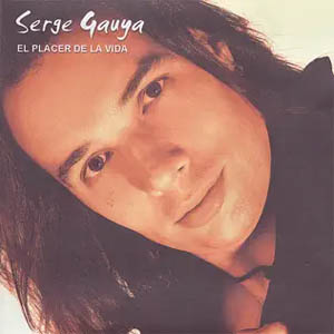 Disco El Placer de la Vida de Serge Gauya
