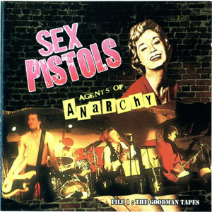 Disco Agents Of Anarchy - File 1: The Goodman Tapes  de Sex Pistols