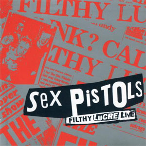 Disco Filthy Lucre Live de Sex Pistols
