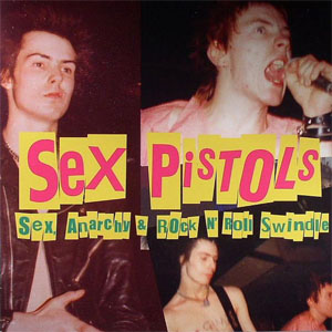 Disco Sex, Anarchy & Rock N' Roll Swindle de Sex Pistols