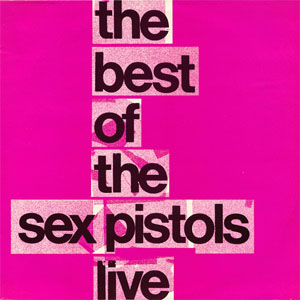 Disco The Best Of The Sex Pistols Live de Sex Pistols