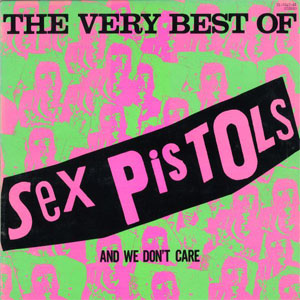 Disco The Very Best Of Sex Pistols And We Don't Care de Sex Pistols