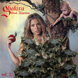 Disco Oral Fixation Volume 2 (Oriental Edition) de Shakira