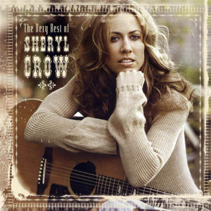 Disco The Very Best Of Sheryl Crow (Tour Edition) de Sheryl Crow