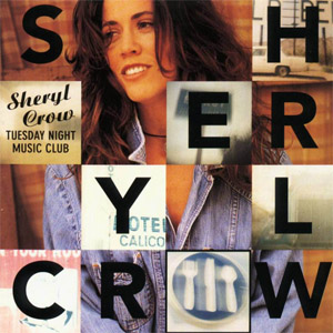 Disco Tuesday Night Music Club de Sheryl Crow