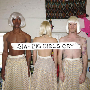 Disco Big Girls Cry de Sia