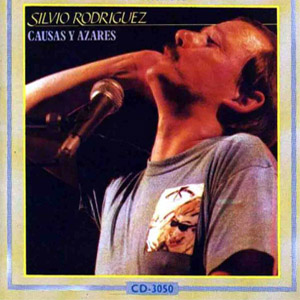 Disco Causas Y Azares  de Silvio Rodríguez