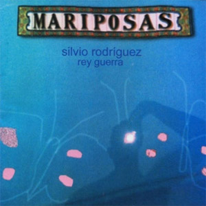 Disco Mariposa de Silvio Rodríguez