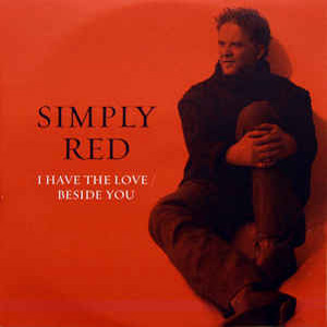 Disco I Have The Love / Beside You de Simply Red