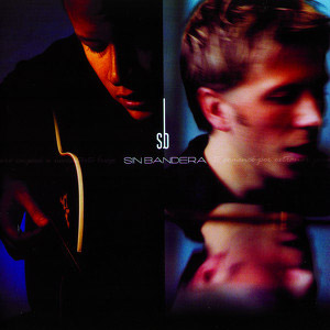 Disco Y Llegaste Tú de Sin Bandera