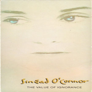 Disco The Value Of Ignorance de Sinéad O'Connor