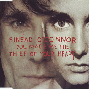 Disco You Made Me The Thief Of Your Heart de Sinéad O'Connor