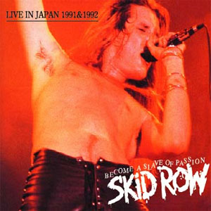 Disco Become A Slave Of Passion de Skid Row
