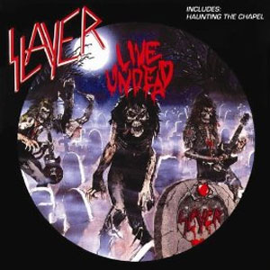 Álbum Live Undead / Haunting the Chapel de Slayer